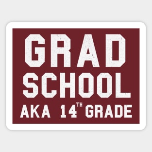 Grad School - 14th Grade Sticker